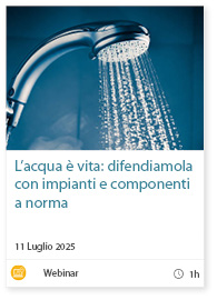 L’acqua è vita: difendiamola con impianti e componenti a norma